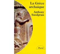 La Grèce archaïque: Le temps des apprentissages