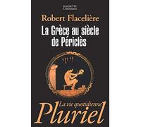 LA GRECE AU SIECLE DE PERICLES