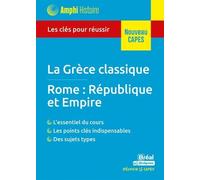 La Grèce Classique - Rome : République Et Empire
