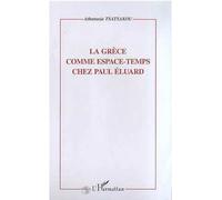 La Grèce comme espace-temps chez Paul Eluard – L'Harmattan