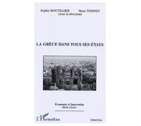 La Grèce dans tous ses états - Sophie Boutillier - L'harmattan - broché - Etude