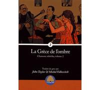 La Grèce de l'ombre: Chansons rebètika, volume 2