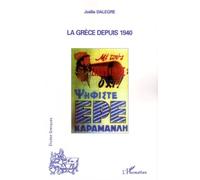 La Grèce depuis 1940 - Joëlle Dalègre - L'harmattan - broché - Essai