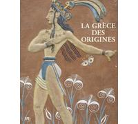 La grece des origines - Collectif - Reunion Des Musees Nationaux - broché - Catalogue d'exposition