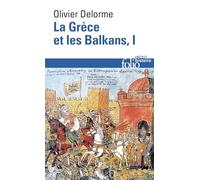 La Grèce et les Balkans (Tome 1): Du Vᵉ siècle à nos jours