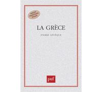 La Grèce - - Pierre Lévêque - Puf - Livre