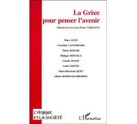 La Grèce Pour Penser L'avenir