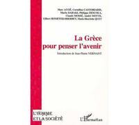 La grèce pour penser l'avenir - Gilbert Romeyer Dherbey - L'harmattan - broché - Essai