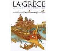 La Grèce: Un voyage à travers la Grèce antique