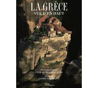 La Grèce vue d'en haut - Yann Arthus-Bertrand - La Martiniere Eds De - relié - Beau livre