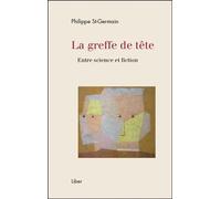La Greffe De Tête - Entre Science Et Fiction