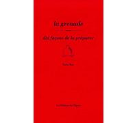 La grenade, dix façons de la préparer