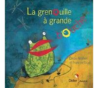 La grenouille à grande bouche Francine Vidal (Auteur), Elodie Nouhen (Illustration)
