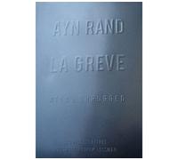La Grève Atlas Shrugged - Rand Ayn - Belles Lettres - broché - Roman