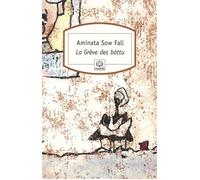 La Grève des bàttu Ou Les déchets humains - Aminata Sow Fall - Rocher Eds Du - Poche - Roman