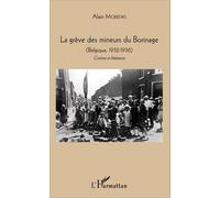 La grève des mineurs du Borinage (Belgique, 1932-1936) - Cinéma et littérature - Alain Moreews - L'harmattan - broché - Etude