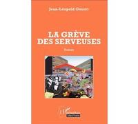 La grève des serveuses Jean-Leopold Gnabry (Auteur)