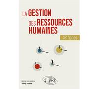 La GRH en 42 fiches - Thierry Suchère - Ellipses - broché - Etude