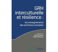 La Grh Interculturelle Comme Source D?Inspiration Managériale - Le Cas Des Territoires Isolés Et Éloignés