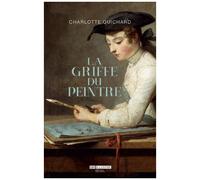 La Griffe Du Peintre - La Valeur De L'art (1730-1820)