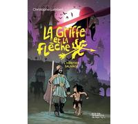 La Griffe Et La Flèche - Tome 1 - L'héritier Sauvage
