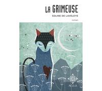 La Grimeuse - Soline de Laveleye - M.e.o - broché - Roman