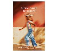 La Gringa - Marie-Sarah Bouchard - Boreal Les Editions Du - broché - Roman