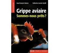 La Grippe Aviaire Sommes-nous prêts? - Jean-François Saluzzo - Belin - broché - Essai