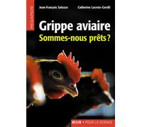 La Grippe Aviaire Sommes-nous prêts? - Jean-François Saluzzo - Belin - broché - Essai