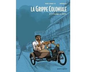 La Grippe Coloniale - Tome 02 Appollo (Auteur), Serge Huo-Chao-Si (Dessinateur)