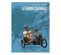 Appollo & Serge Huo-Chao-Si – La Grippe Coloniale – Tome 2 : Cyclone la Peste – Broché