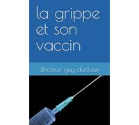 la grippe et son vaccin