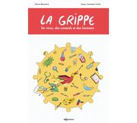 La grippe Un virus, des canards et des Hommes - Pierre Bessière - Edp Sciences - broché - Bande dessinée