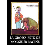 La Grosse Bête de monsieur Racine