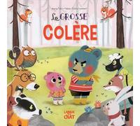 La grosse colère - Nono - Dans le bois de Coin joli - album illustré - Emotions - Dès 3 ans (1)