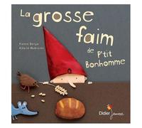 La Grosse Faim De P'tit Bonhomme