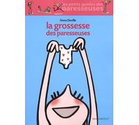 La grossesse des paresseuses