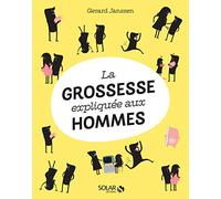 La grossesse expliquée aux hommes NE