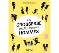 Gerard Janssen – La grossesse expliquée aux hommes – Guide – Broché