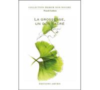 La grossesse, un don sacré - Franck Ledoux - Amyris Eds - broché - Guide