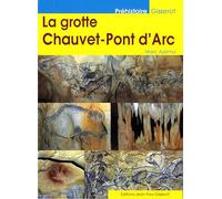 La grotte Chauvet-Pont d’Arc