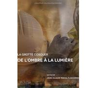 LA Grotte COSQUER, DE l'ombre A LA Lumiere