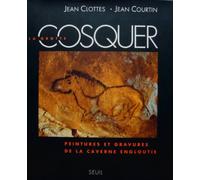 La Grotte Cosquer. Peintures et gravures de la caverne engloutie