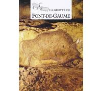 La grotte de Font-de-Gaume: Art paríetal, protection, conservation et intervention