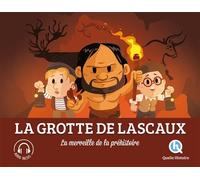Collectif – La Grotte de Lascaux – La merveille de la préhistoire – Broché