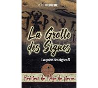 La Grotte des Signes: La quête des signes 5