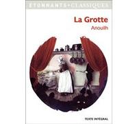 La Grotte Jean Anouilh (Auteur), Benjamin Girault (Edité par)