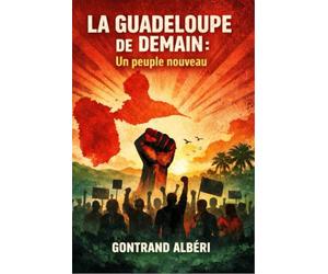 LA GUADELOUPE DE DEMAIN: Un peuple nouveau: La renaissance par le métissage et l'immigration massive