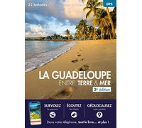 La Guadeloupe entre terre & mer 3ed
