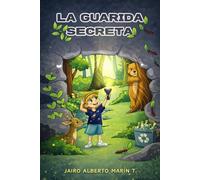 LA GUARIDA SECRETA